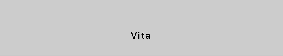 Textfeld:   Vita    